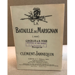La bataille de marignan ( 1515 ) Choeur à 4 voix / partition