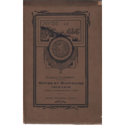 Avec le 414 ° / notes et souvenirs 1914-1919