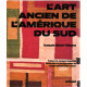 L'art ancien de l'amerique du sud