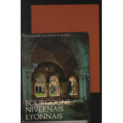 Églises de France : Bourgogne Nivernais Lyonnais