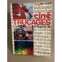 Ciné truquages et effets spéciaux