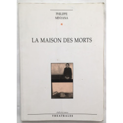 La maison des morts: Pièce pour acteurs et marionnettes en six...
