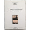 La maison des morts: Pièce pour acteurs et marionnettes en six...