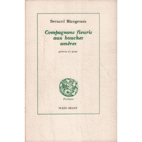 Compagnons fleuris aux bouches amères