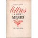 Lettres à leurs mères