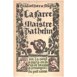 La farce de Maistre Pathelin. Mise en trois actes avec...