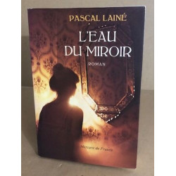 L'eau du miroir