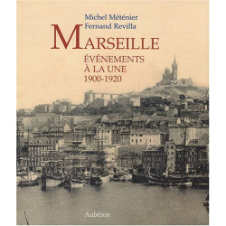 Marseille 1900-1920 : Evénements à la une