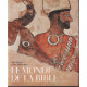 Le monde de la Bible