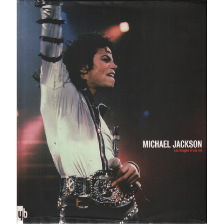 Michael Jackson : Les images d'une vie