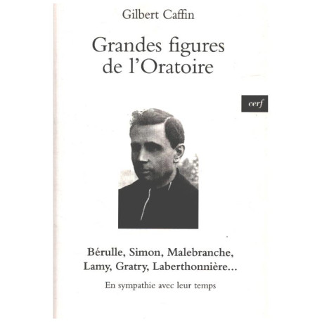 Grandes figures de l'Oratoire
