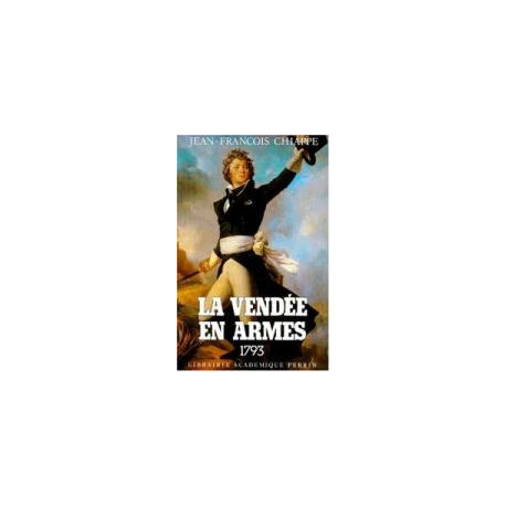 La Vendée En Armes Tome 1 :1793