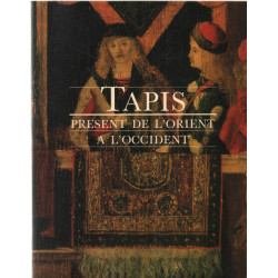 Tapis...present de l'orient a l'occident