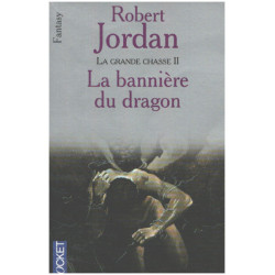 La Grande Chasse tome 2 : La Bannière du dragon