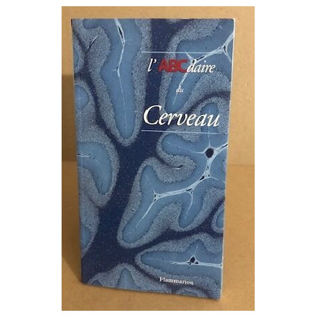 L'ABCdaire du cerveau