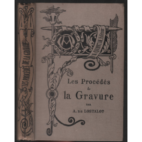 Les procédés de la gravure (nombreuses illustrations)