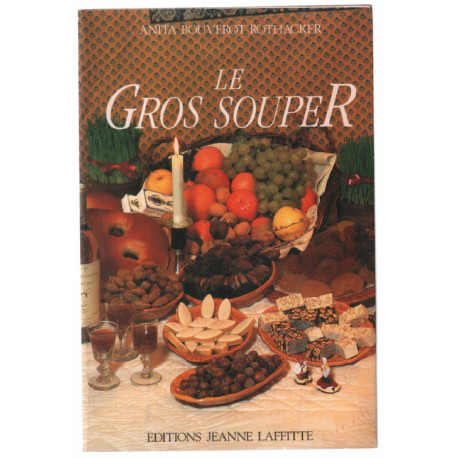 Le Gros Souper en Provence