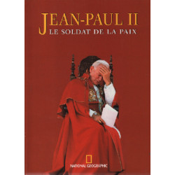 Jean-Paul II le soldat de la paix