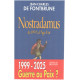 NOSTRADAMUS. De 1999 à l'Age d'or