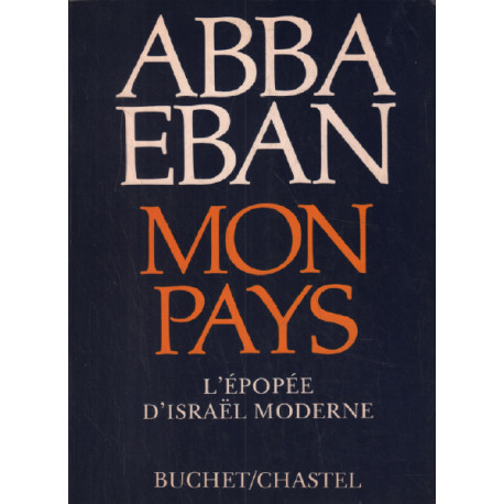 Mon pays / l'épopée d'israel moderne