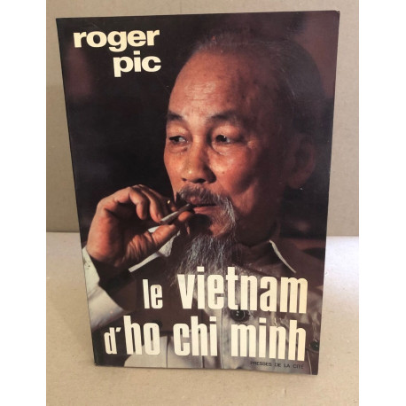 Le Vietnam d'Ho Chi Minh