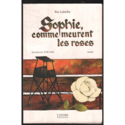 Sophie comment meurent les roses