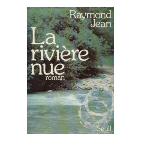 La riviere nue / roman