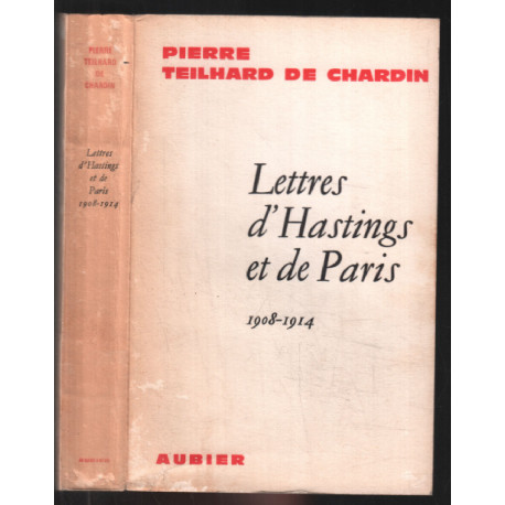 Lettres d'Hastings et de Paris (1908-1914) / édition de 1965