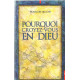 Pourquoi croyez-vous en Dieu ? : 134 réponses et 3 illustrations...