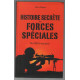 Histoire secrète des forces spéciales ( de 1939 à nos jours )