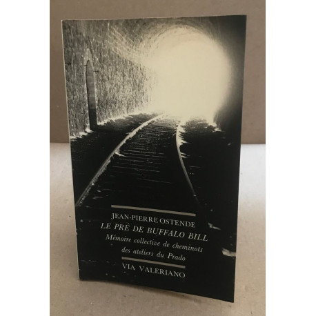 Le pré de buffalo bill / memoire collective des cheminots des...
