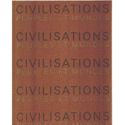 Civilisations peuples et monde/ grande encyclopedie des...