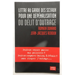 Lettre au garde des Sceaux pour une dépénalisation du délit d'outrage
