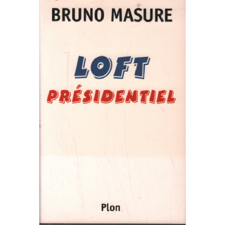 Loft présidentiel