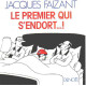 Le premier qui sendort