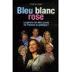 Bleu blanc rose