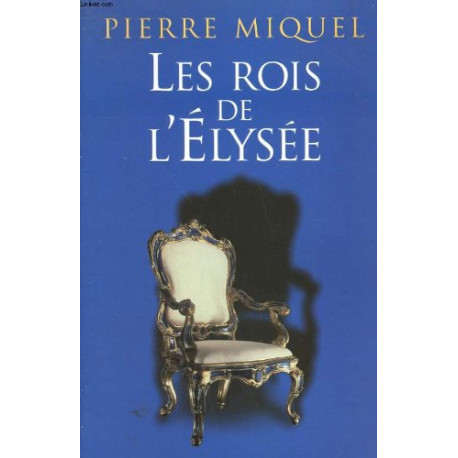 Les rois de l'elysee