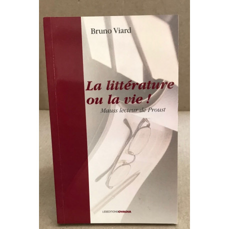 La littérature ou la vie ! : Marcel Mauss du côté de Proust