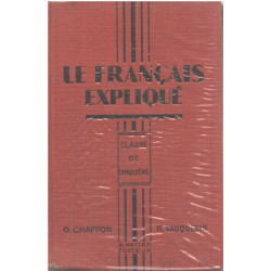Le français expliqué/ classe de cinquième