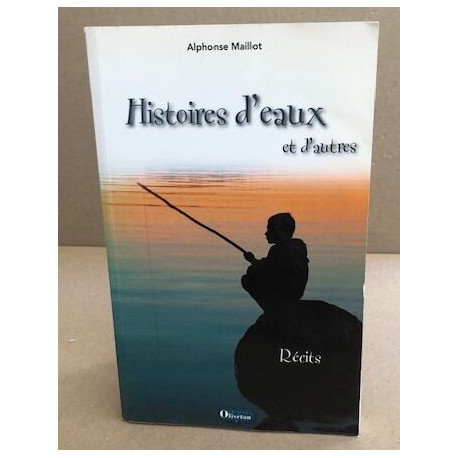 Histoires d'eaux et d'autres
