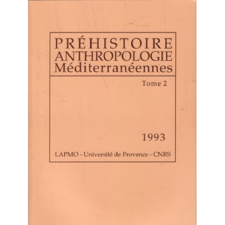 Préhistoire anthropologie méditerranéennes/ tome 2