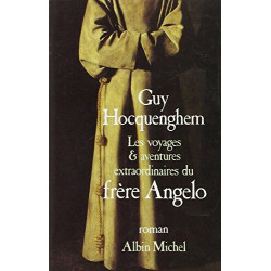 Les voyages et aventures extraordinaires du frère Angelo