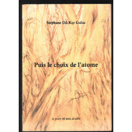 Puis le choix de l'atome