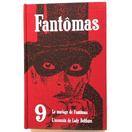 Fantomas n° 9 : le mariage de Fantomas l' Assassin de Lady Beltham