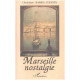 Marseille nostalgie