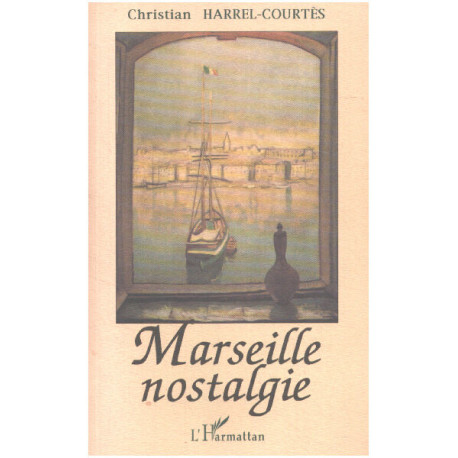 Marseille nostalgie