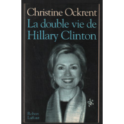 La double vie de Hillary Clinton