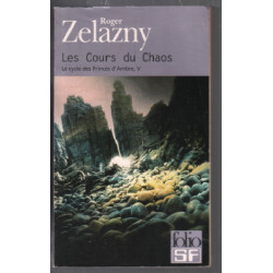 Le Cycle des Princes d'Ambre tome 5 : Les Cours du Chaos