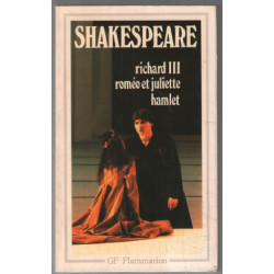 Richard III Roméo et Juliette Hamlet