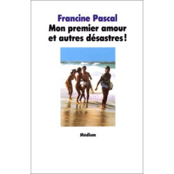 Mon premier amour et autres désastres